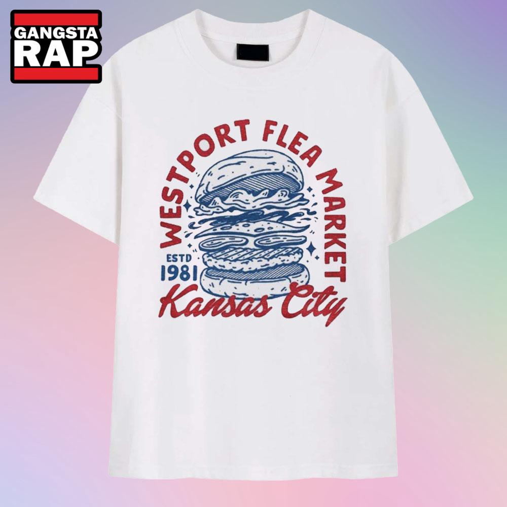 Westport Flea Market Kansas Est 1981 T Shirt