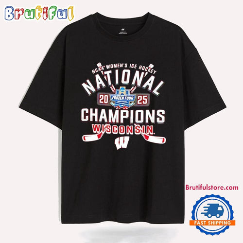 Wisconsin Badgers NCAA Frozen Four Women’s Ice Hockey National Champions 2025 T Shirt