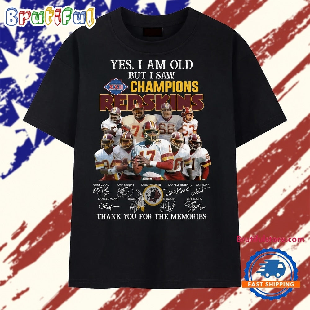 Yes I Am Old But I Saw Champions Redskins Signatures Graphic T Shirt