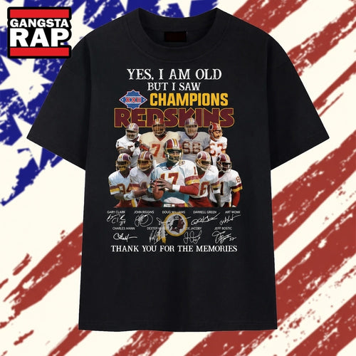 Yes I Am Old But I Saw Champions Redskins Signatures Graphic T Shirt