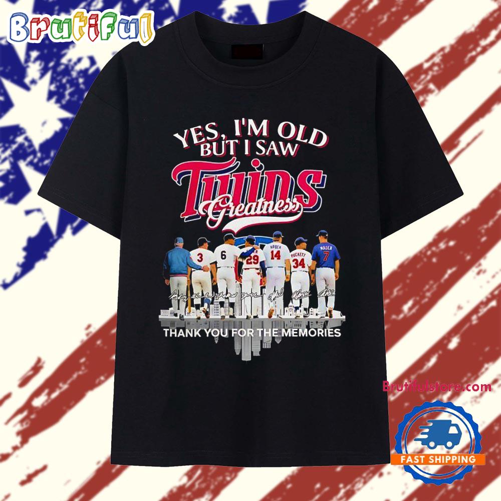 Yes I am old but I saw Minnesota Twins greatness thank you for the memories T Shirt