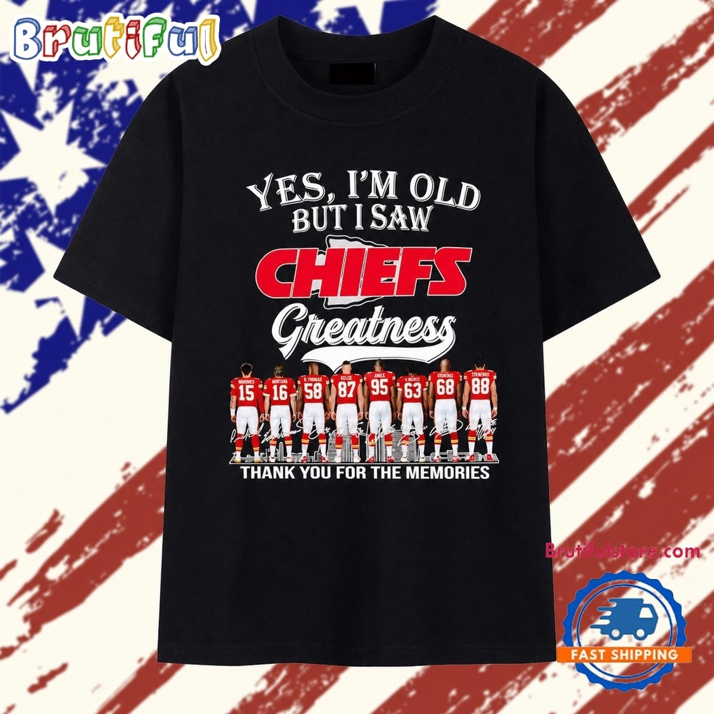 Yes I’m old but I saw Kansas City Chiefs greatness legends thank you for the memories signatures T Shirt