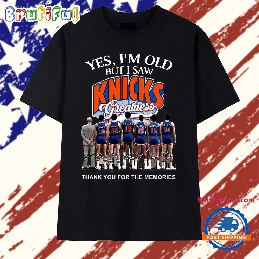Yes I’m Old But I Saw Knicks Greatness Signatures Vintage T Shirt