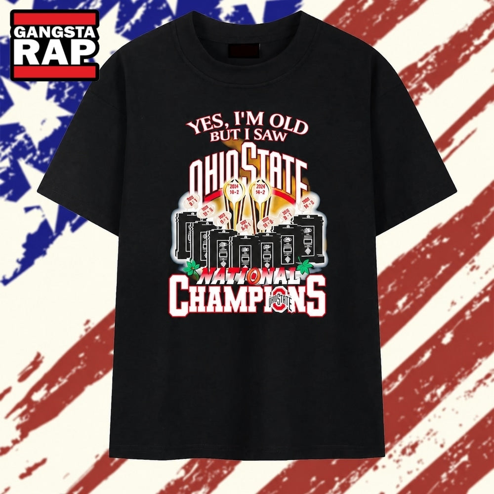 Yes I’m Old but I Saw Ohio State National Champions T Shirt