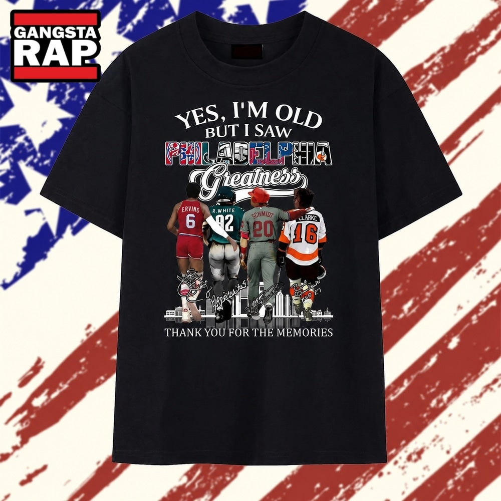 Yes I’m Old But I Saw Philadelphia Greatness Signatures Vintage T Shirt