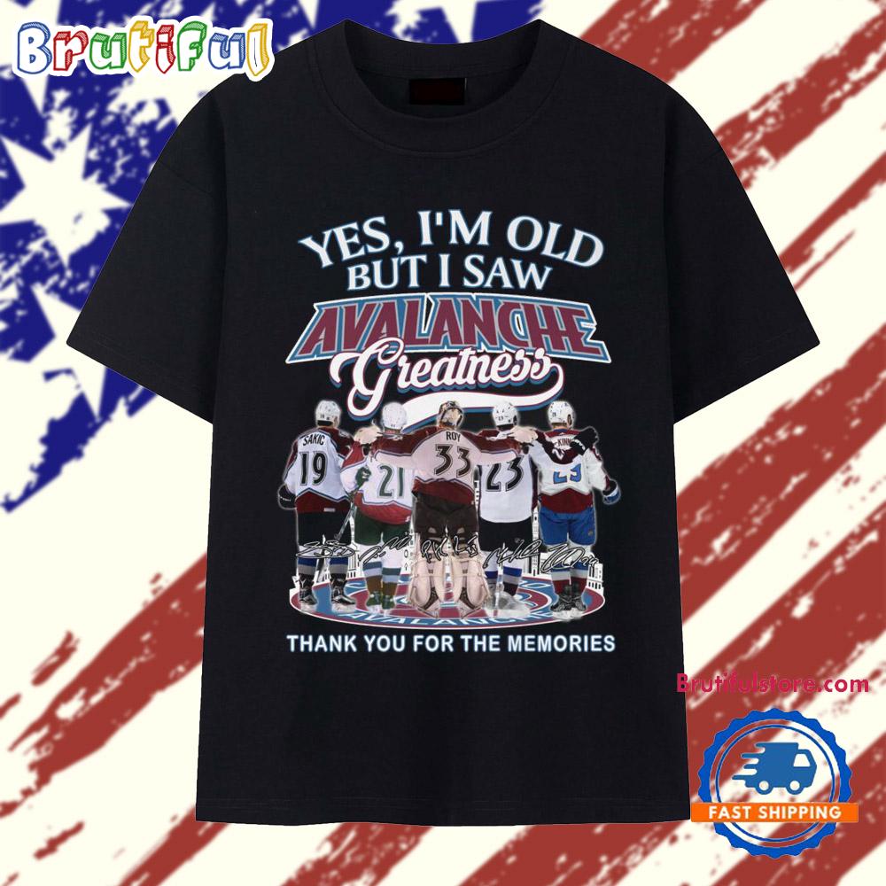 Yes I’m Old But I Saw Avalanche Greatness 2025 Vintage T Shirt