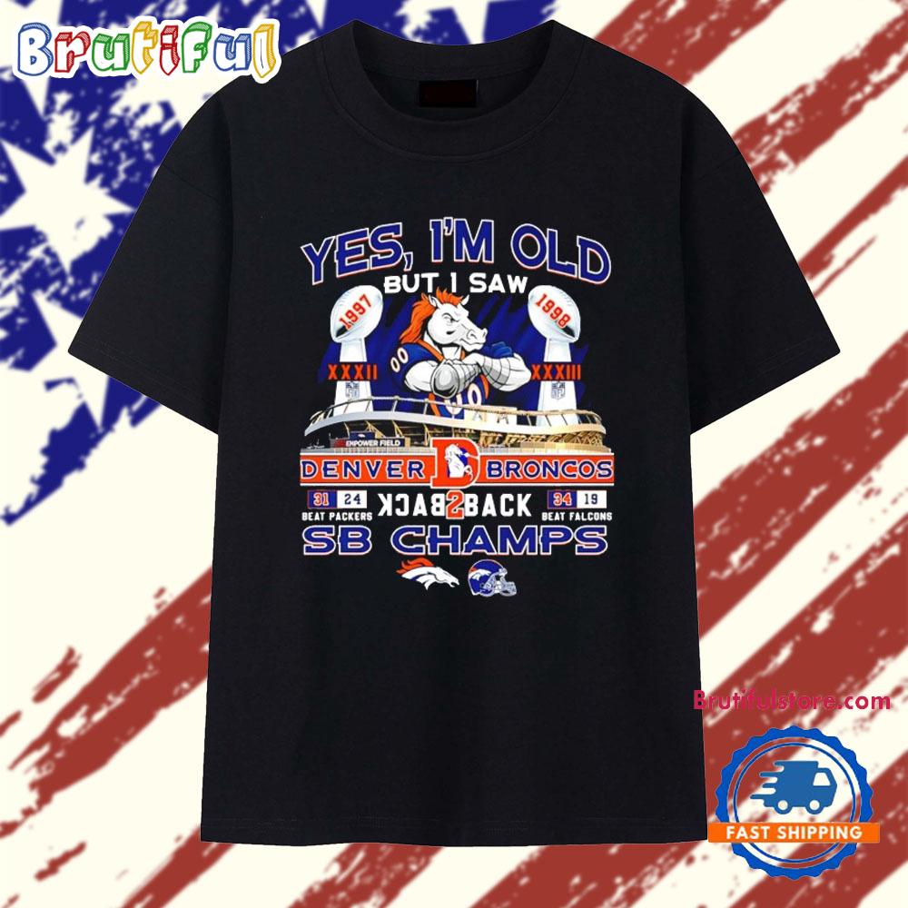 Yes I’m old but I saw Denver Broncos 2025 SB Champs back to back mascot T Shirt